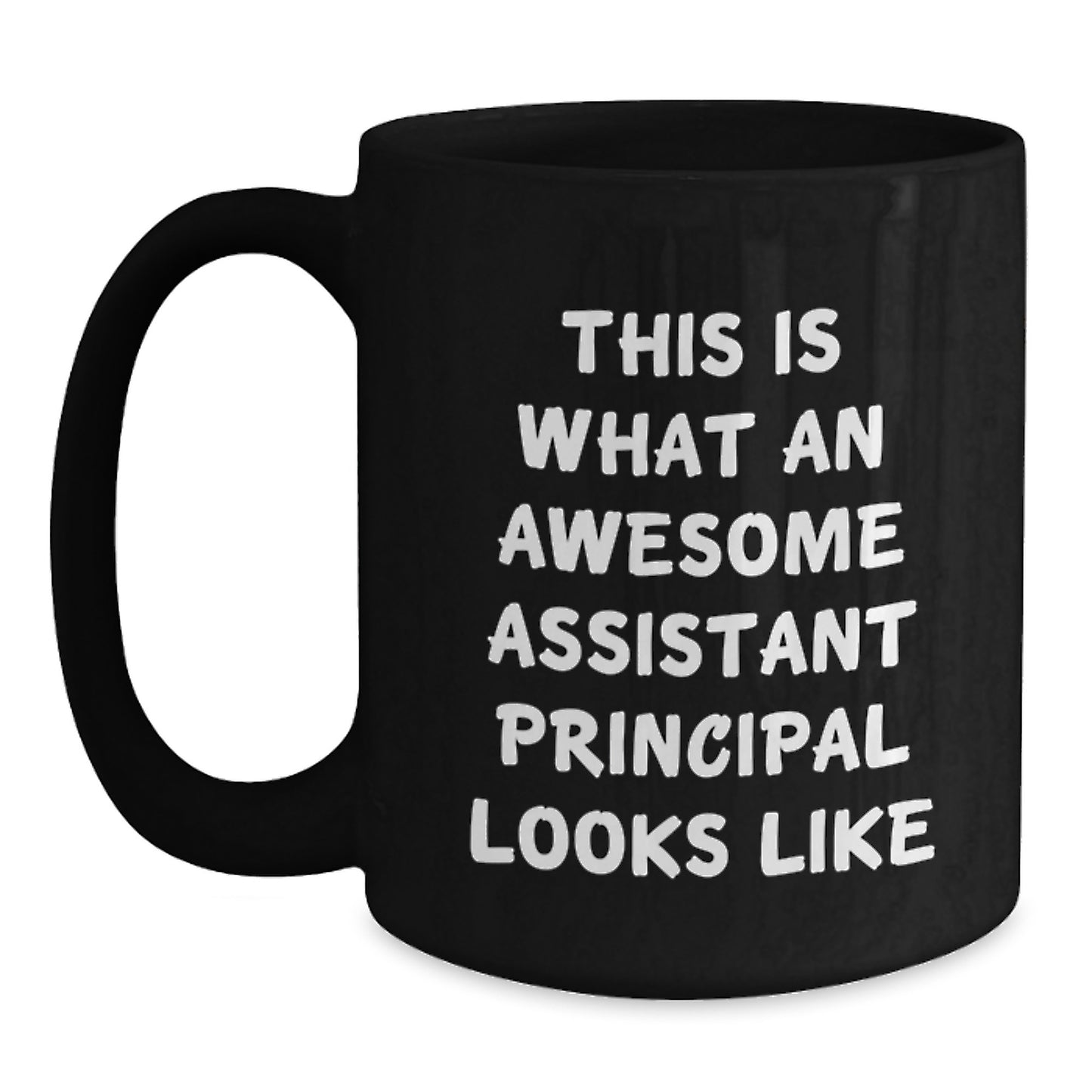 Funny Gifts from Friends, Wife, or Men for Assistant Principal - Awesome Assistant Principal Black Coffee Mugs, Birthday Unique Gifts for Assistant Principal - Main