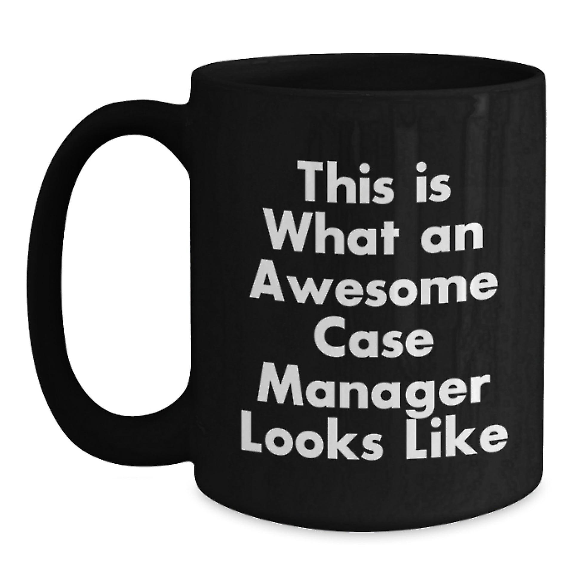 Funny Case Manager Gifts for Graduation, Black Coffee Mug, Gifts from Family and Friends to Case Manager, 'This Is What An Awesome Case Manager Looks Like' - Main