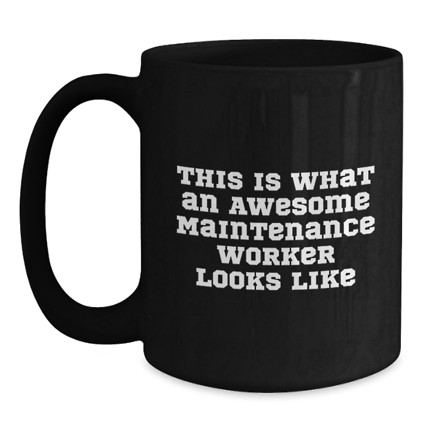 Funny Maintenance Worker Gifts for Men - This Is What An Awesome Maintenance Worker Looks Like Black Coffee Mug, Perfect for Graduation Unique Gifts from Family to Son - Main