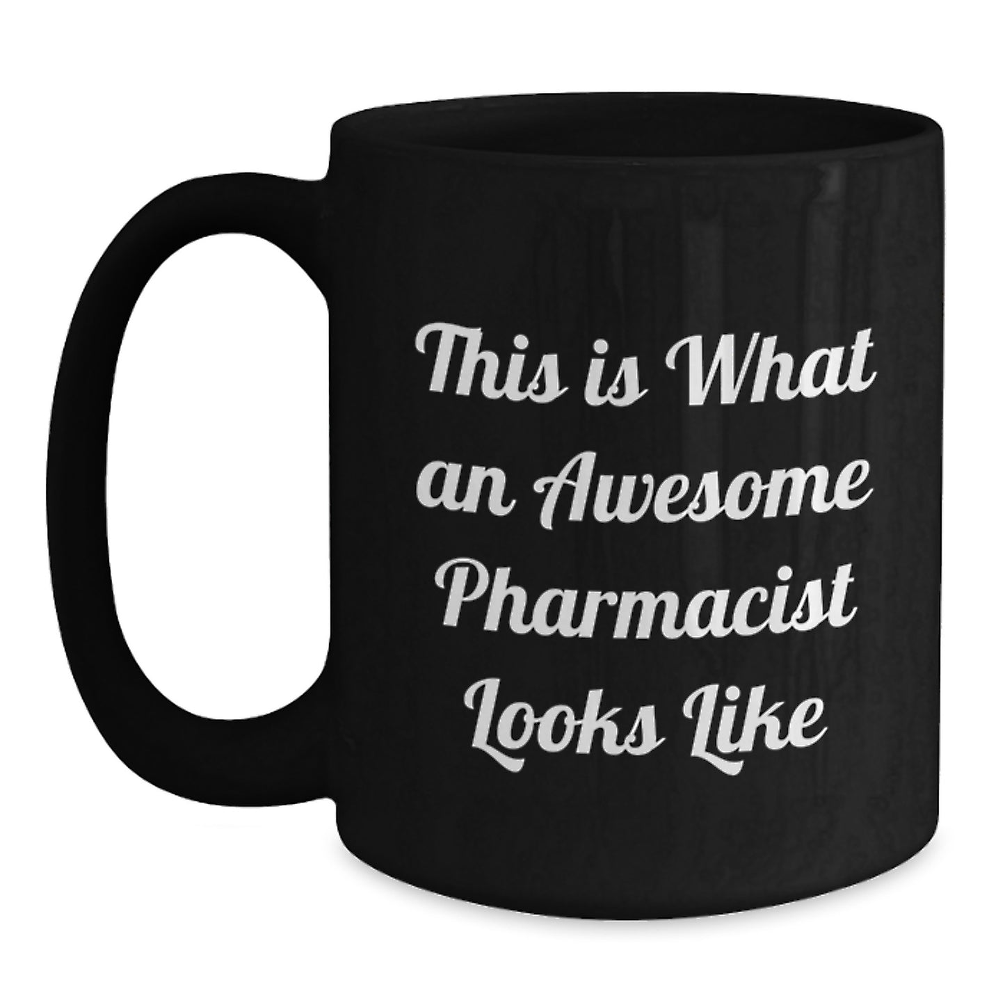 Funny Pharmacist Gifts from Men to Graduation Unique Gifts for Pharmacist Black Coffee Mug, This Is What An Awesome Pharmacist Looks Like - Main