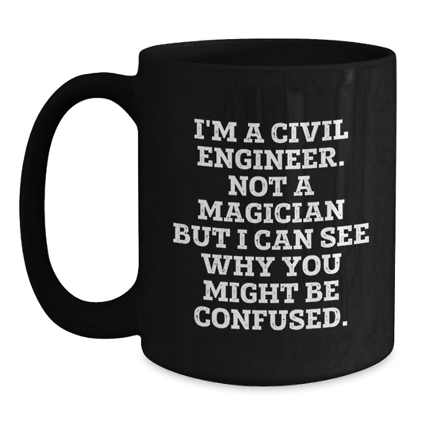 Civil Engineer Keepsake Black Coffee Mug for Him Birthday Gift - Main