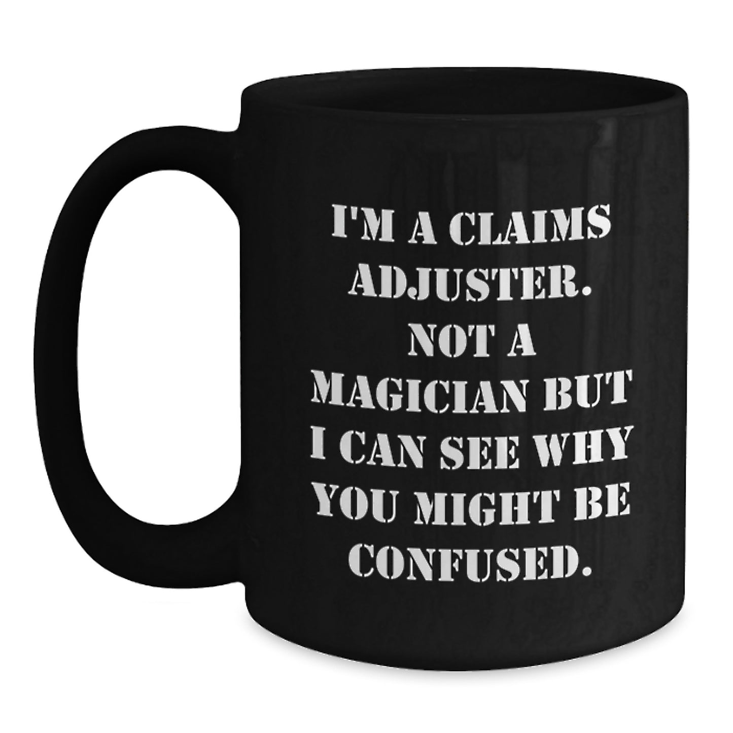 Claims Adjuster Keepsake Black Coffee Mug for Him Birthday Gift - Main