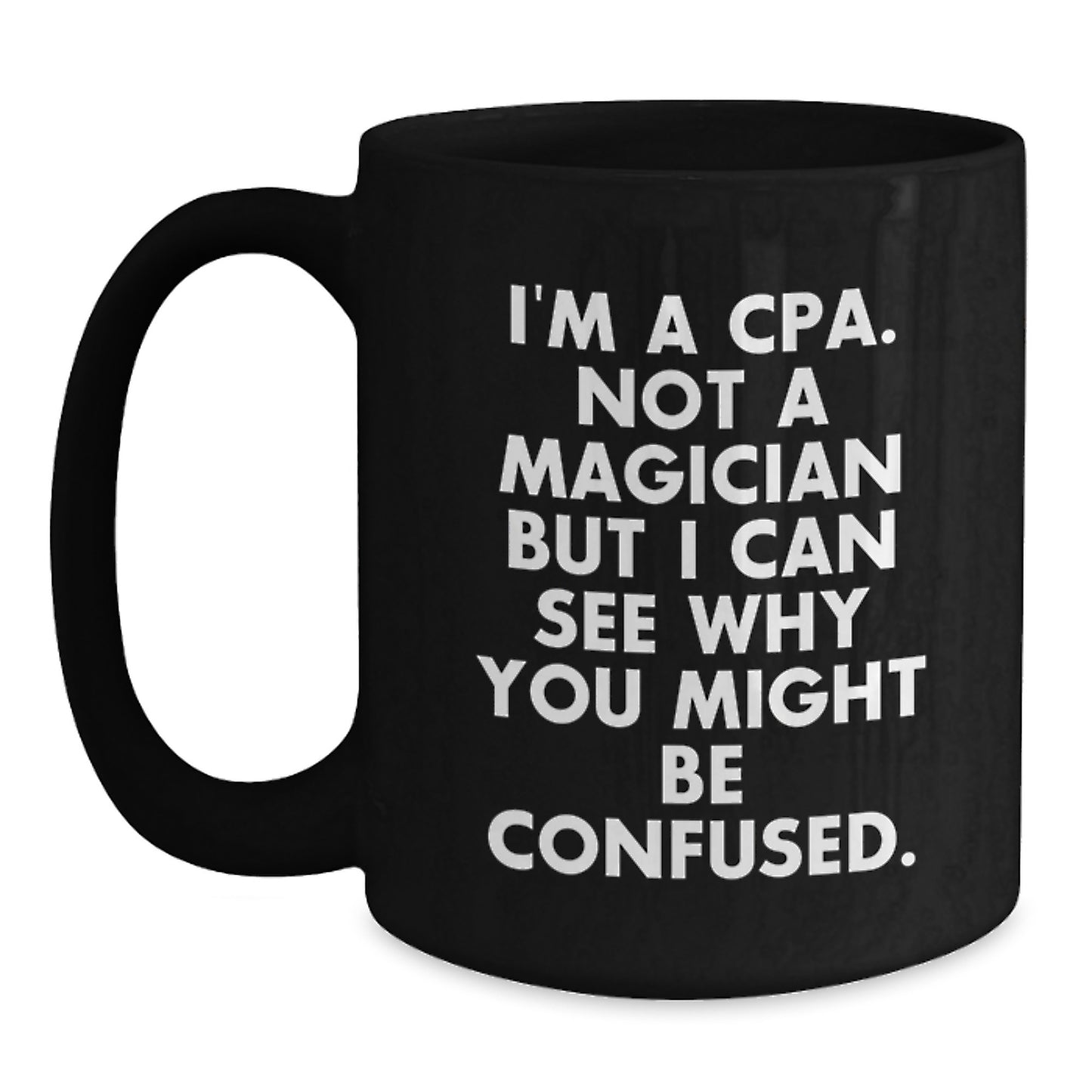 Funny CPA Gifts from Friends, Black Coffee Mug for Valentine's Unique Gifts for Him - Main