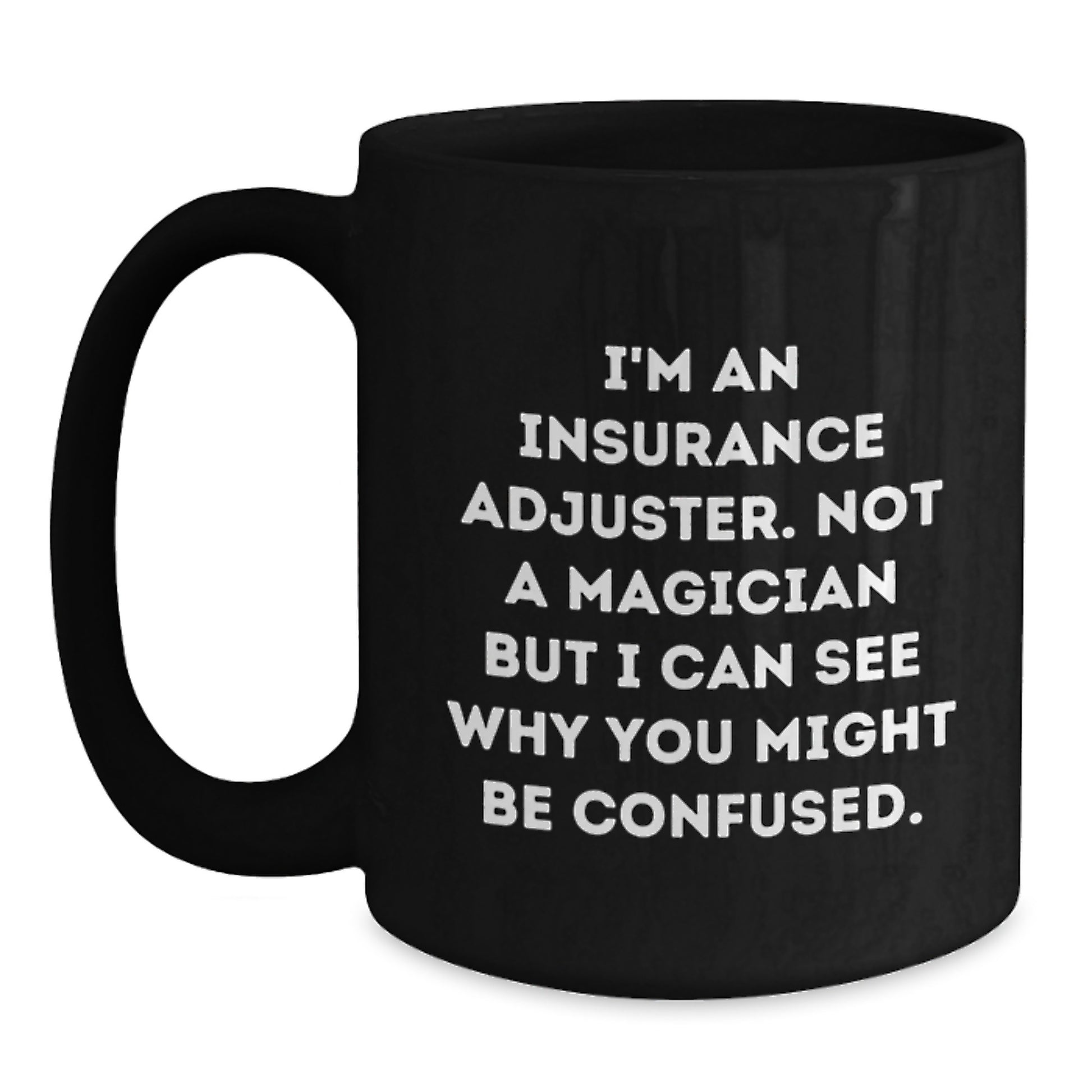 Insurance Adjuster Keepsake Black Coffee Mug for Him Birthday Gift - Main