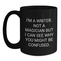 Load image into Gallery viewer, Funny Writer Gifts for Him - Valentine's Unique Gifts from Friends - Inspirational Black Coffee Mug for Writers - Main
