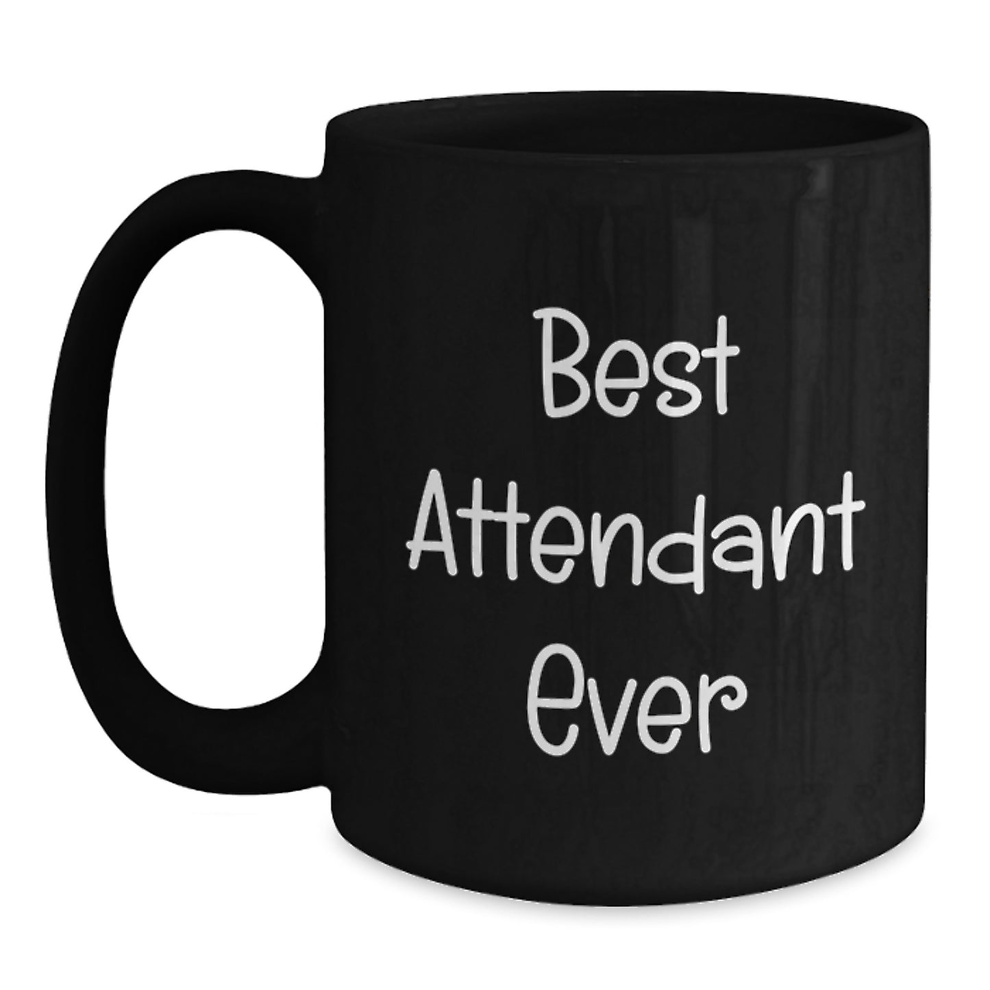 Best Attendant Ever Keepsake Black Coffee Mug for Him Birthday Gift - Main