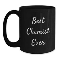 Load image into Gallery viewer, Chemist Black Coffee Mug Gifts from Friends to Best Chemist Ever Christmas Unique - Main
