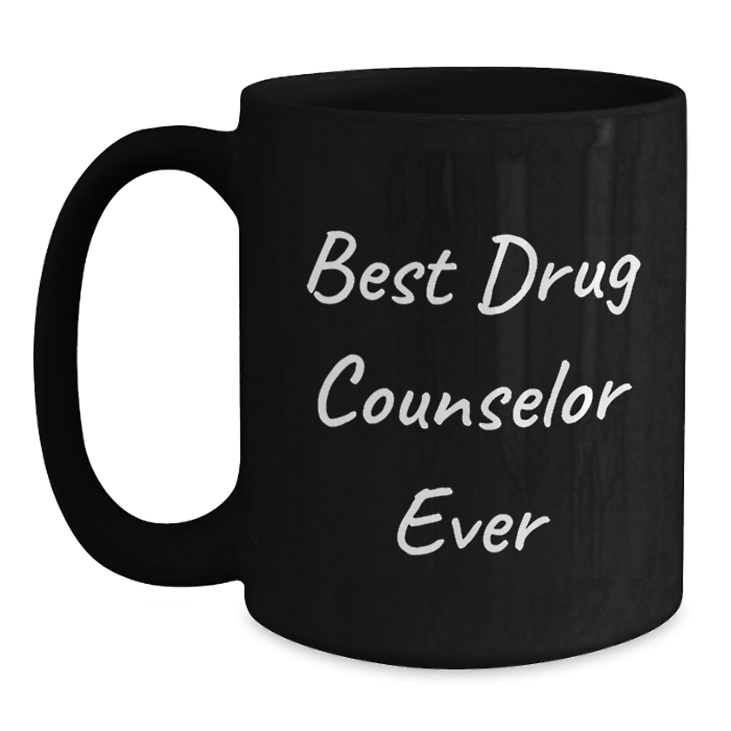 Best Drug Counselor Ever Keepsake Ceramic Mug for Him Birthday Gift - Main