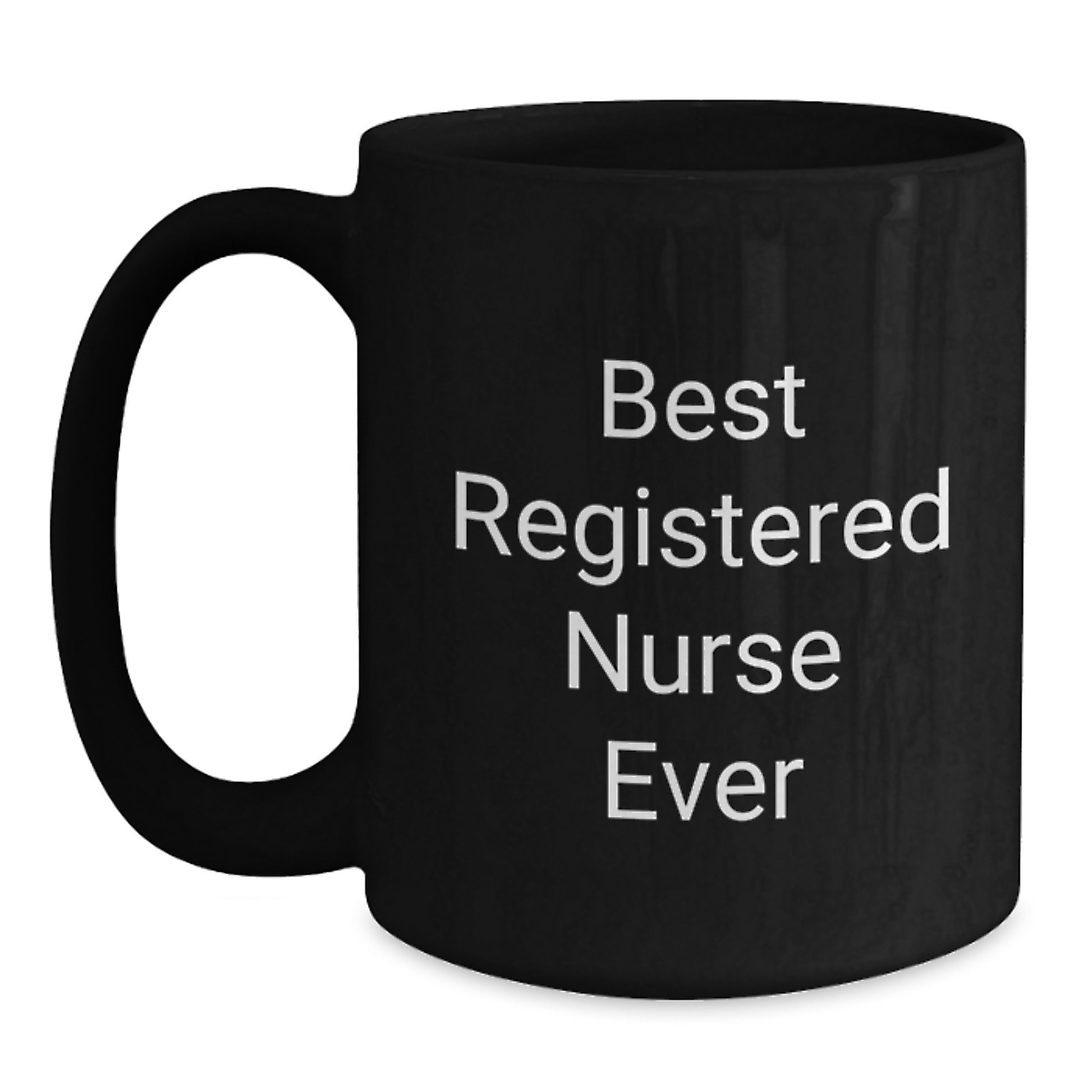 Best Registered Nurse Ever Keepsake Ceramic Mug for Him Birthday Gift - Main
