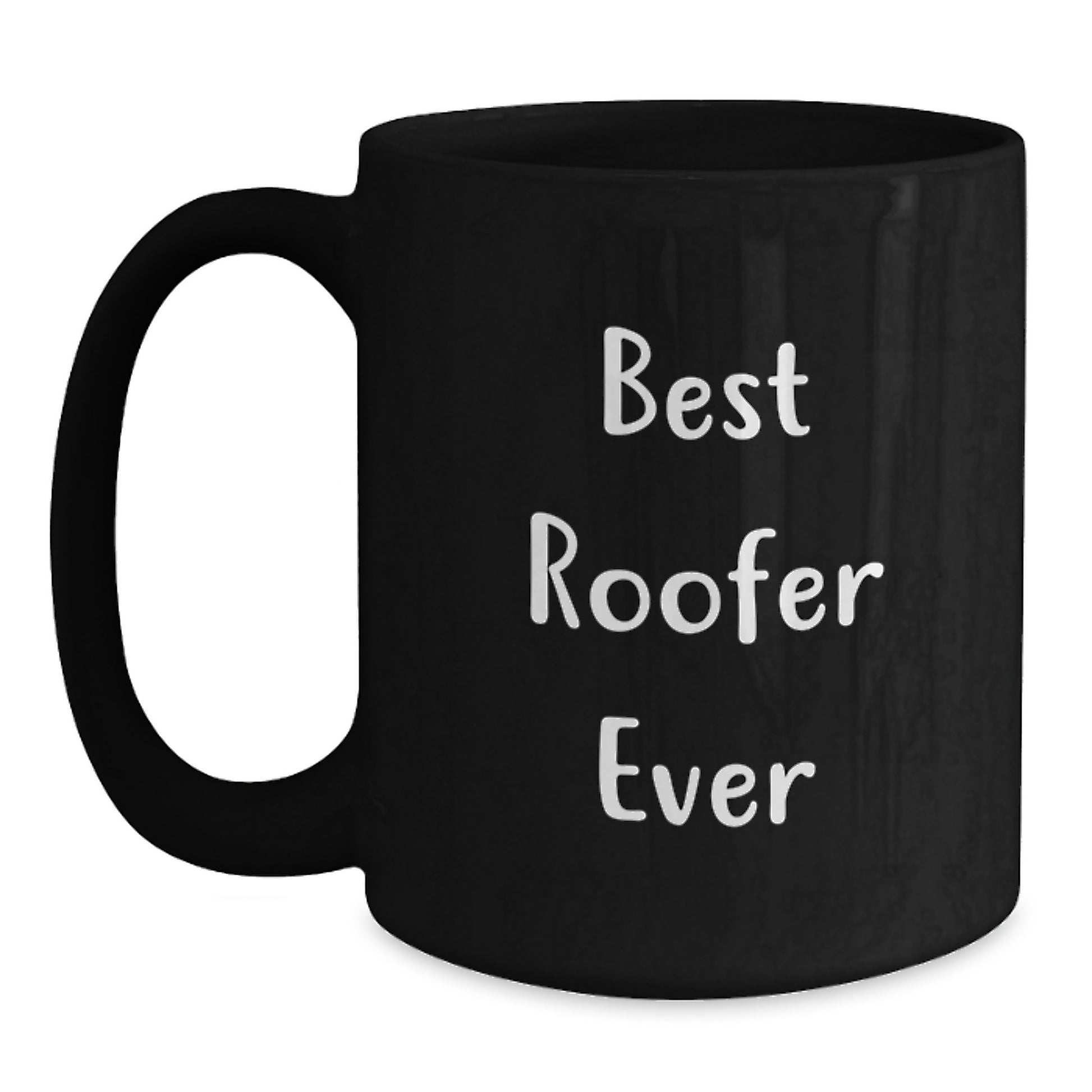 Birthday Gift for Her Best Roofer Ever Mug Present Premium Ceramic 11oz - Main