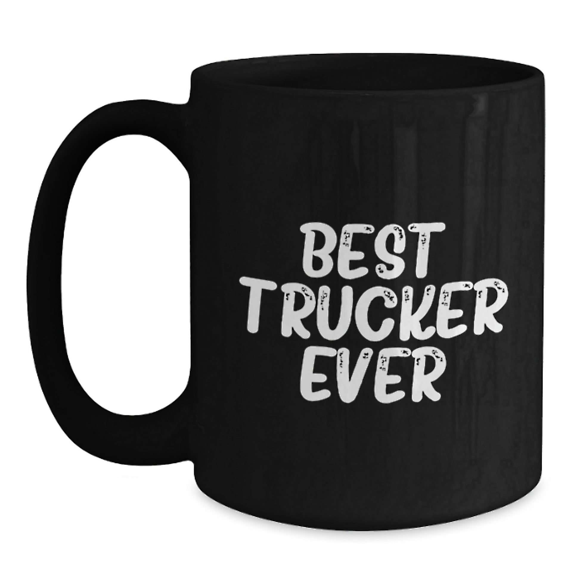 Trucker Keepsake Coffee Mug for Him Best Trucker Ever Birthday Gift - Main