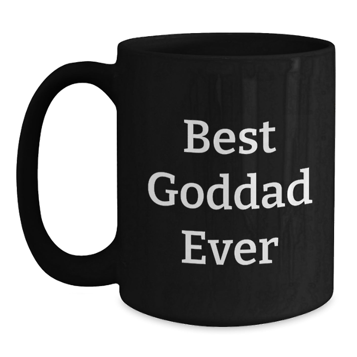 Best Goddad Ever Keepsake Premium Ceramic Mug for Him 11oz Birthday Gift - Main
