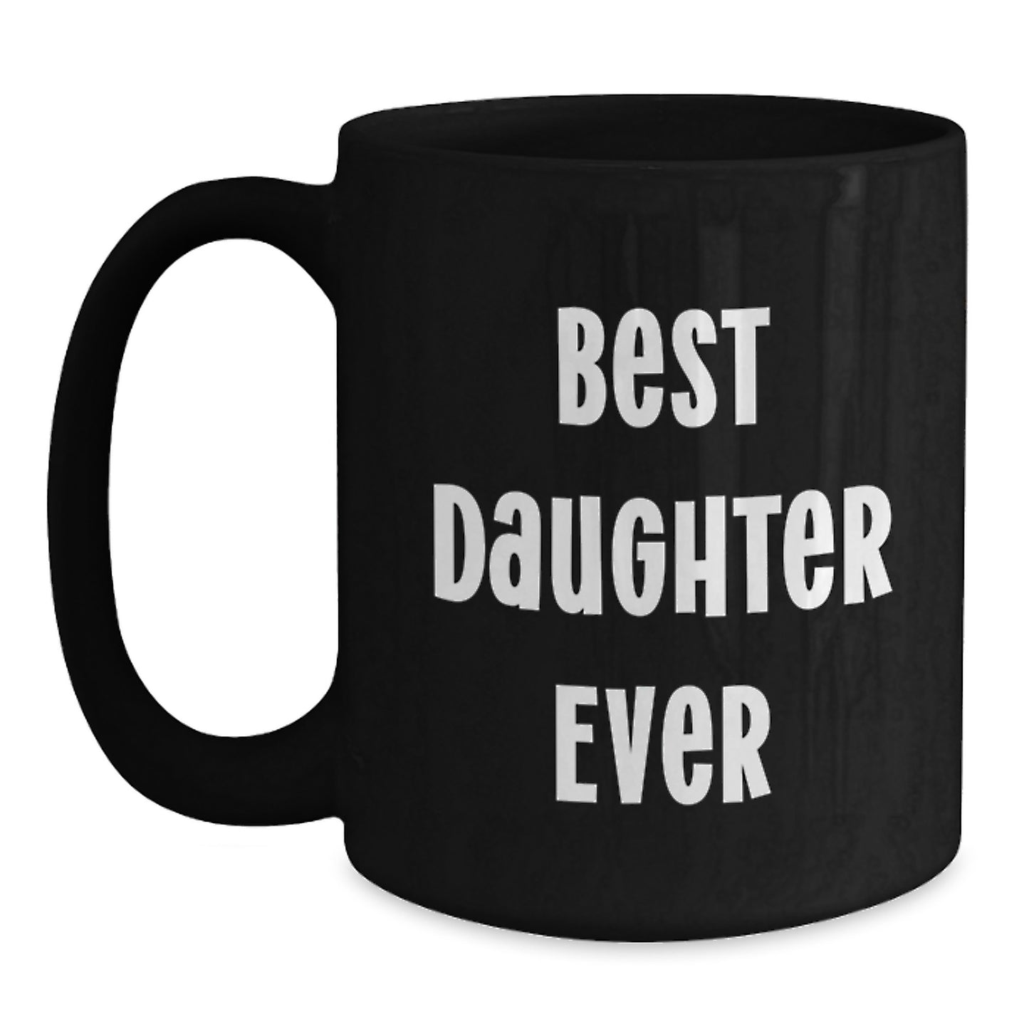 Best Daughter Ever Premium Keepsake Mug for Her Birthday Gift - Main