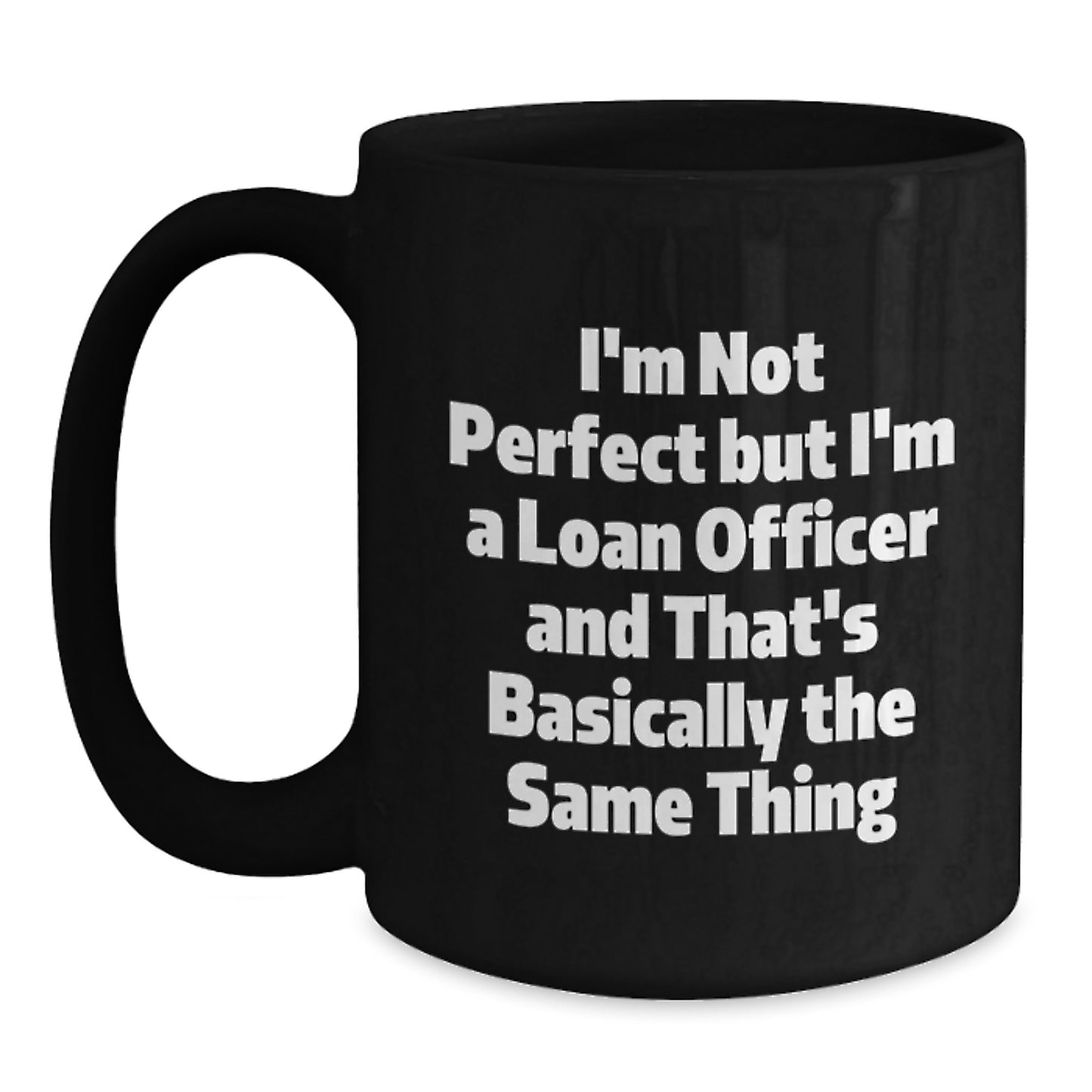 Loan Officer Keepsake Black Coffee Mug Premium 11oz Birthday Gift - Main