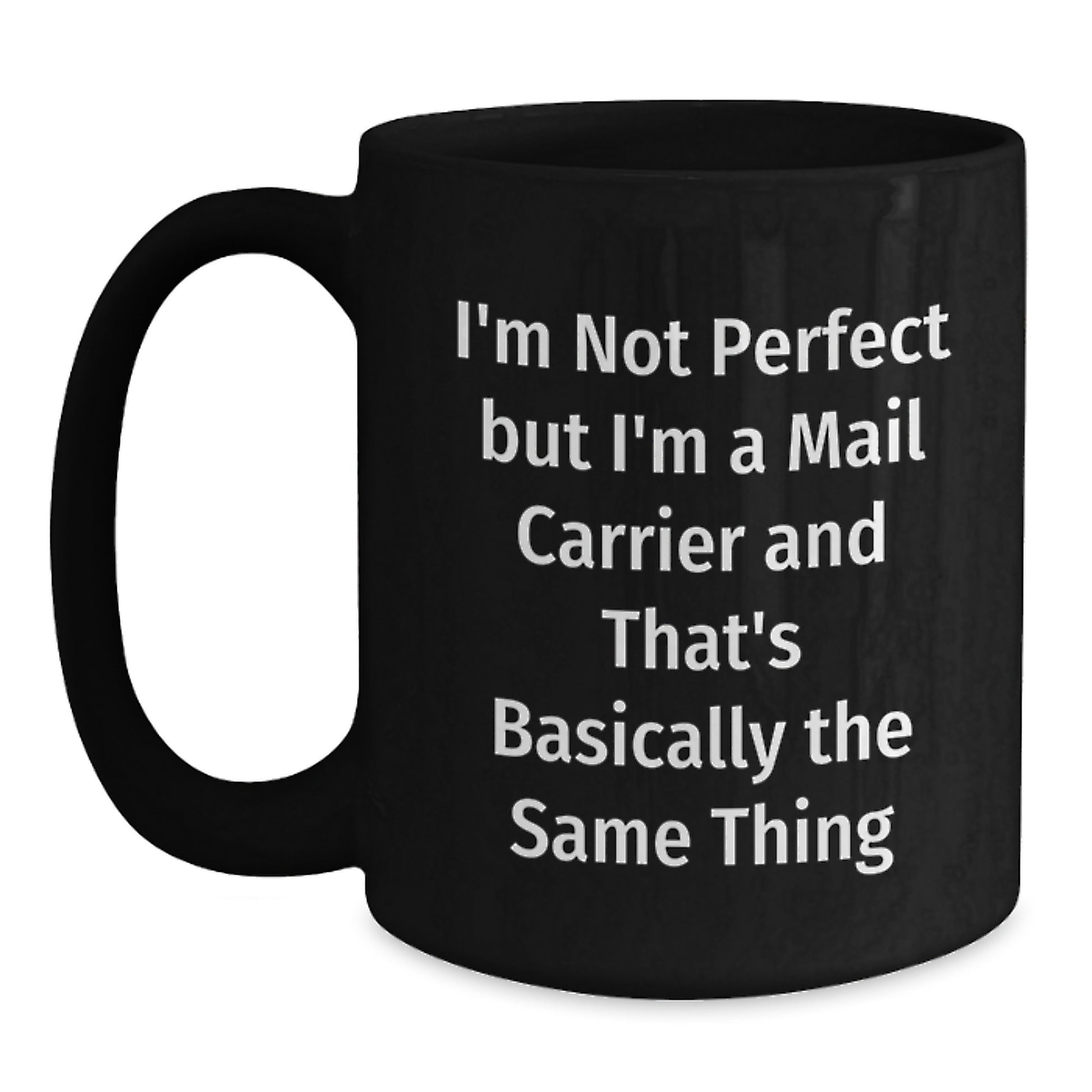 Mail Carrier Black Coffee Mug for a Best Friend Companion Birthday Gift - Main
