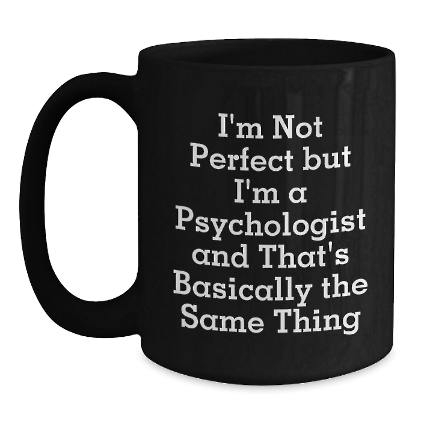 Psychologist Black Coffee Mug Keepsake Birthday Gift for Him - Main