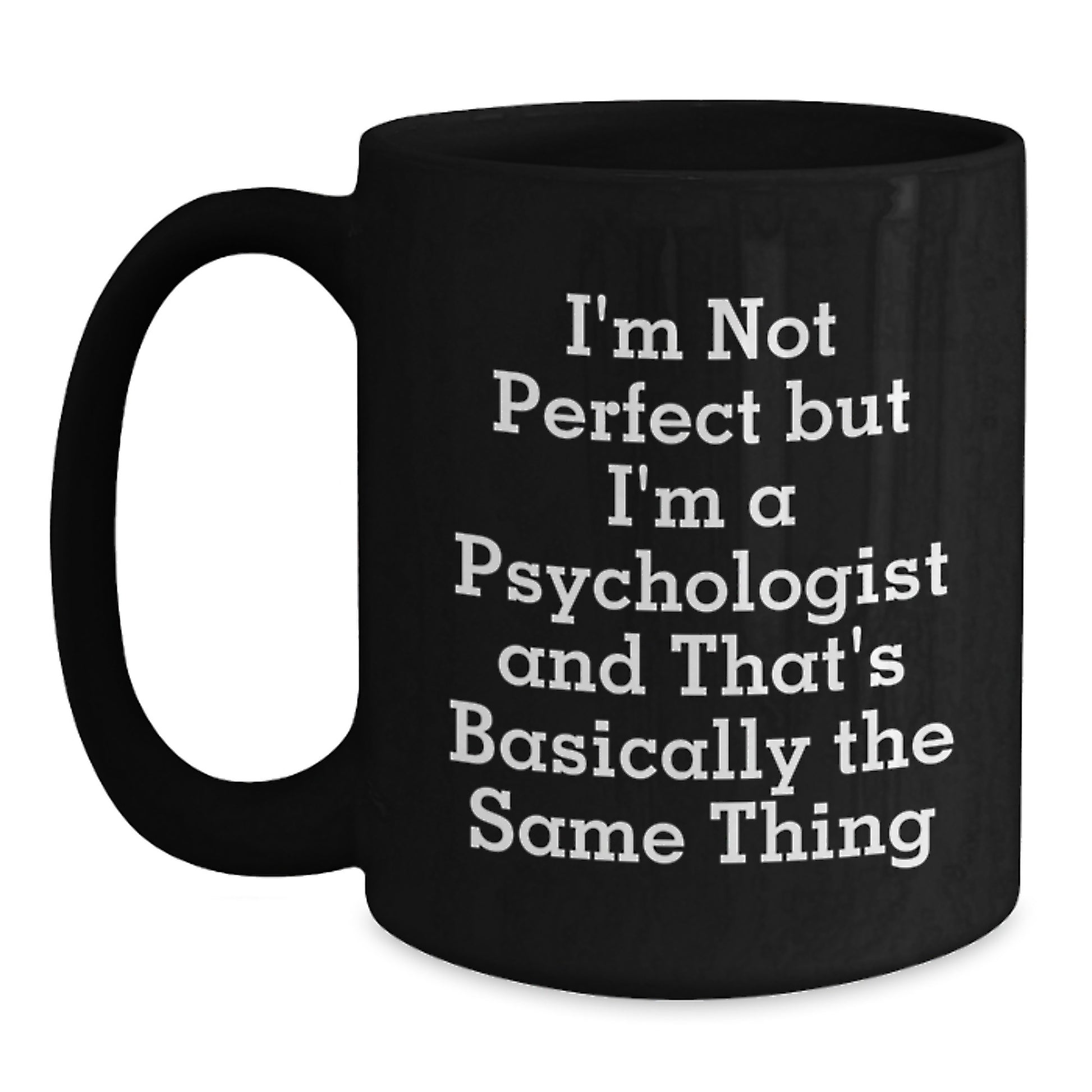 Psychologist Black Coffee Mug Keepsake Birthday Gift for Him - Main