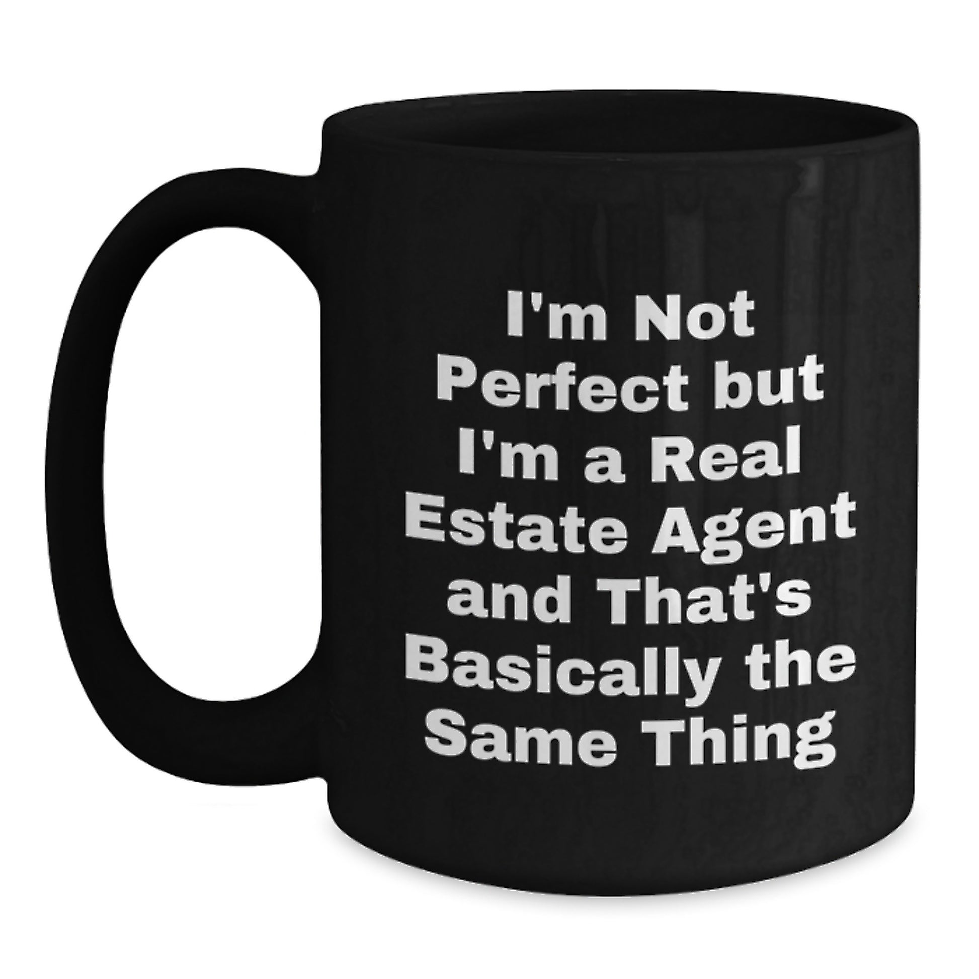 Hilarious Real Estate Agent Mug – Birthday Gift for Friends Black - Main
