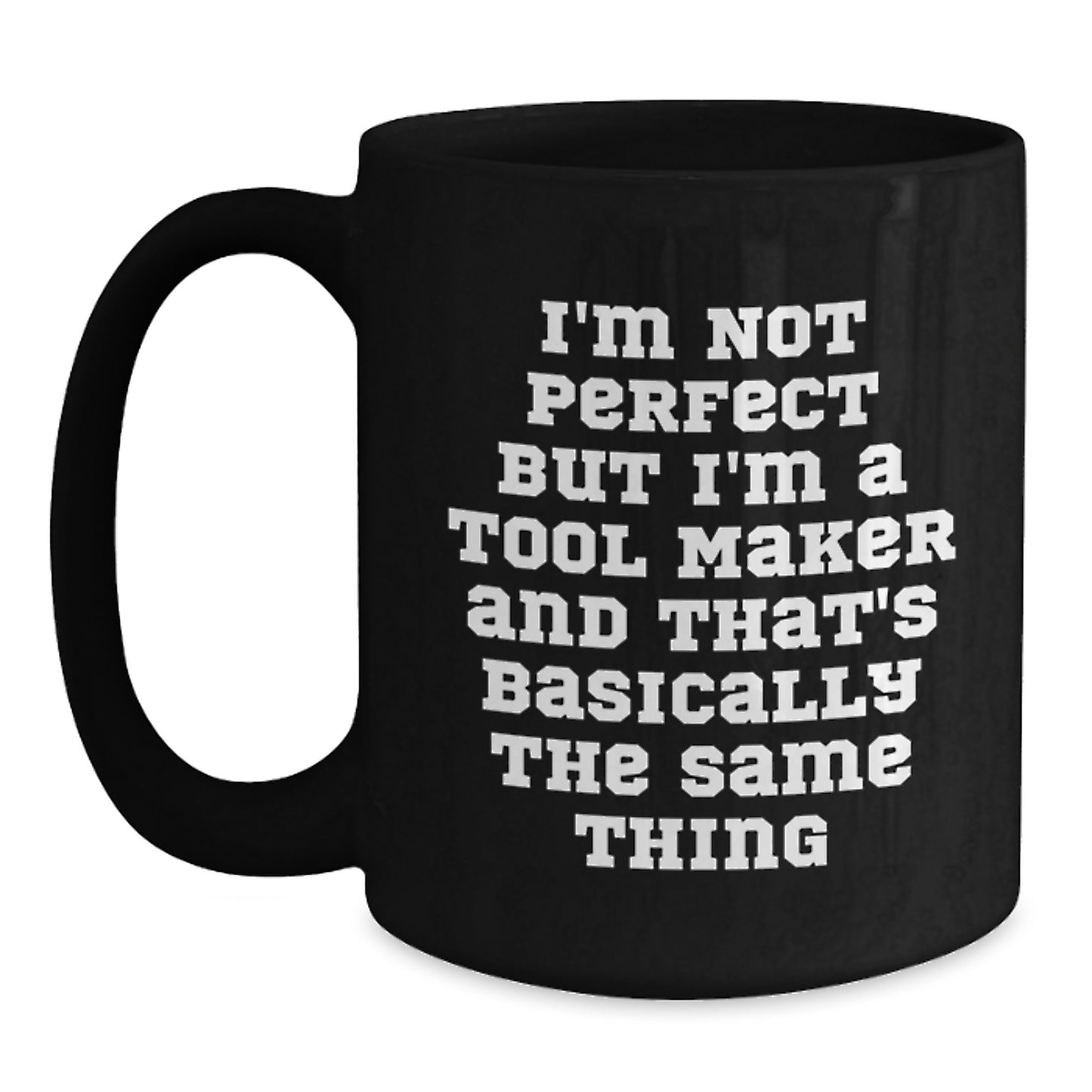 Tool Maker Keepsake Black Coffee Mug for Him Birthday Gift - Main