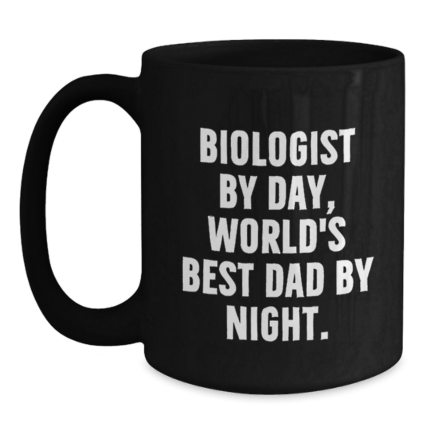 Birthday Gift for Her Biologist By Day, World's Best Dad By Night Black - Main