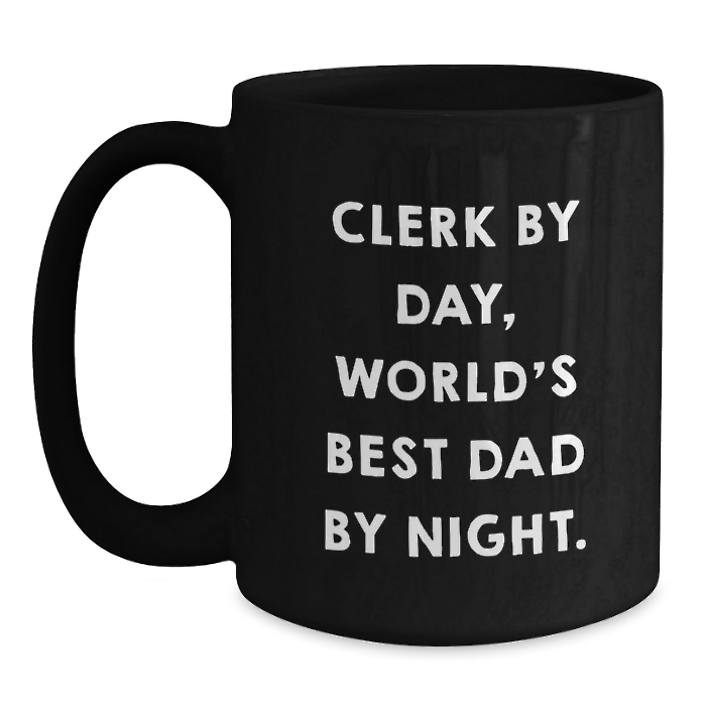 Father Keepsake Mug for Him Birthday Gift – Clerk By Day, World's Best - Main
