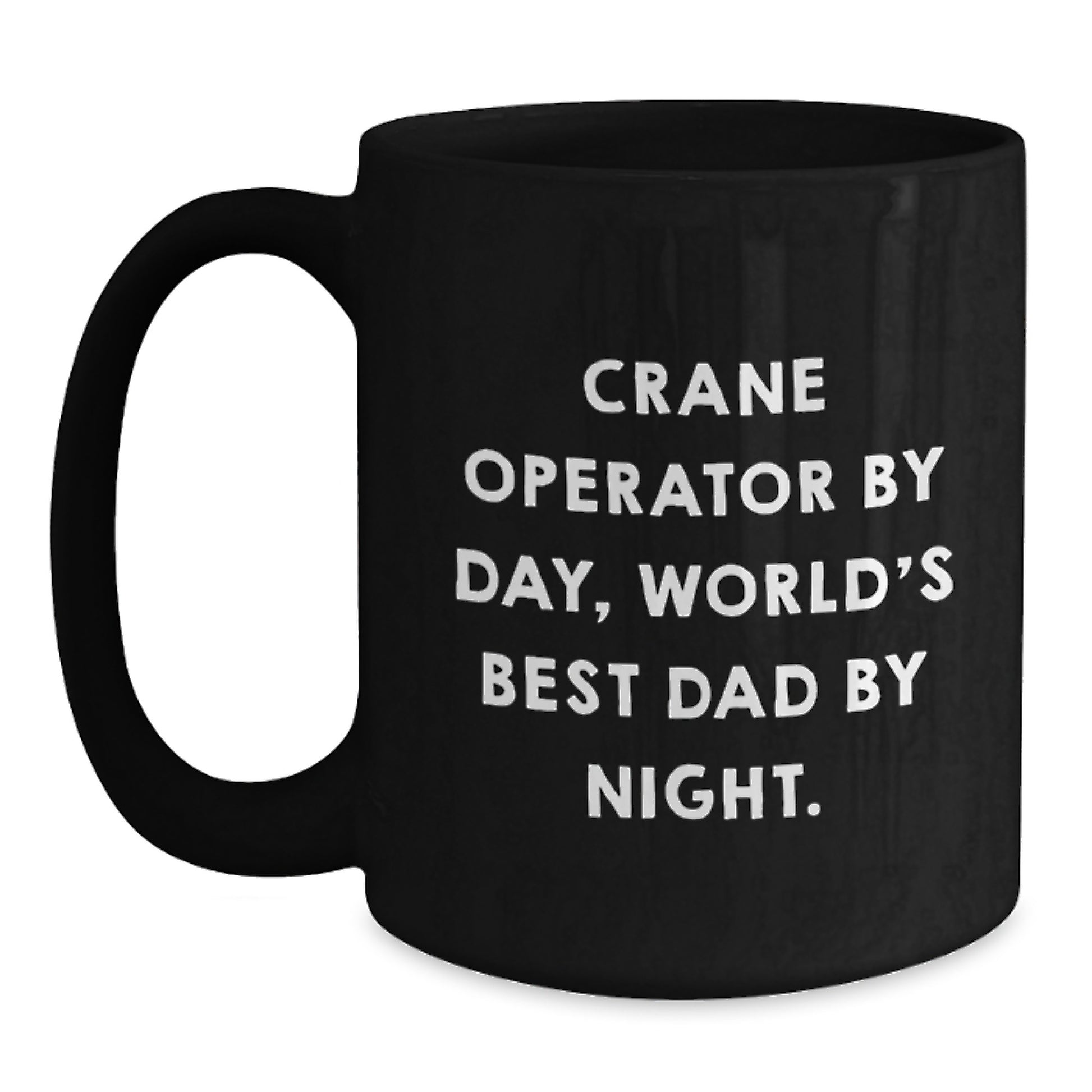 Crane Operator Keepsake Mug for Him Birthday Gift Ceramic 11oz - Main