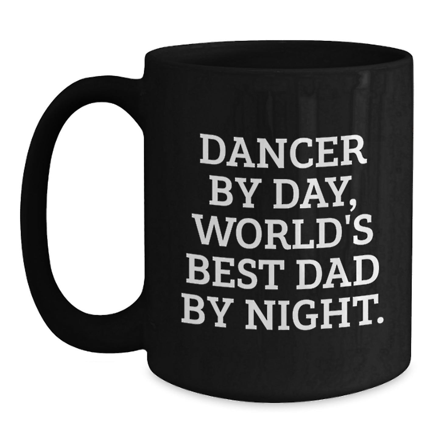 Birthday Gift for Her Dancer By Day, World's Best Dad By Night Mug - Main