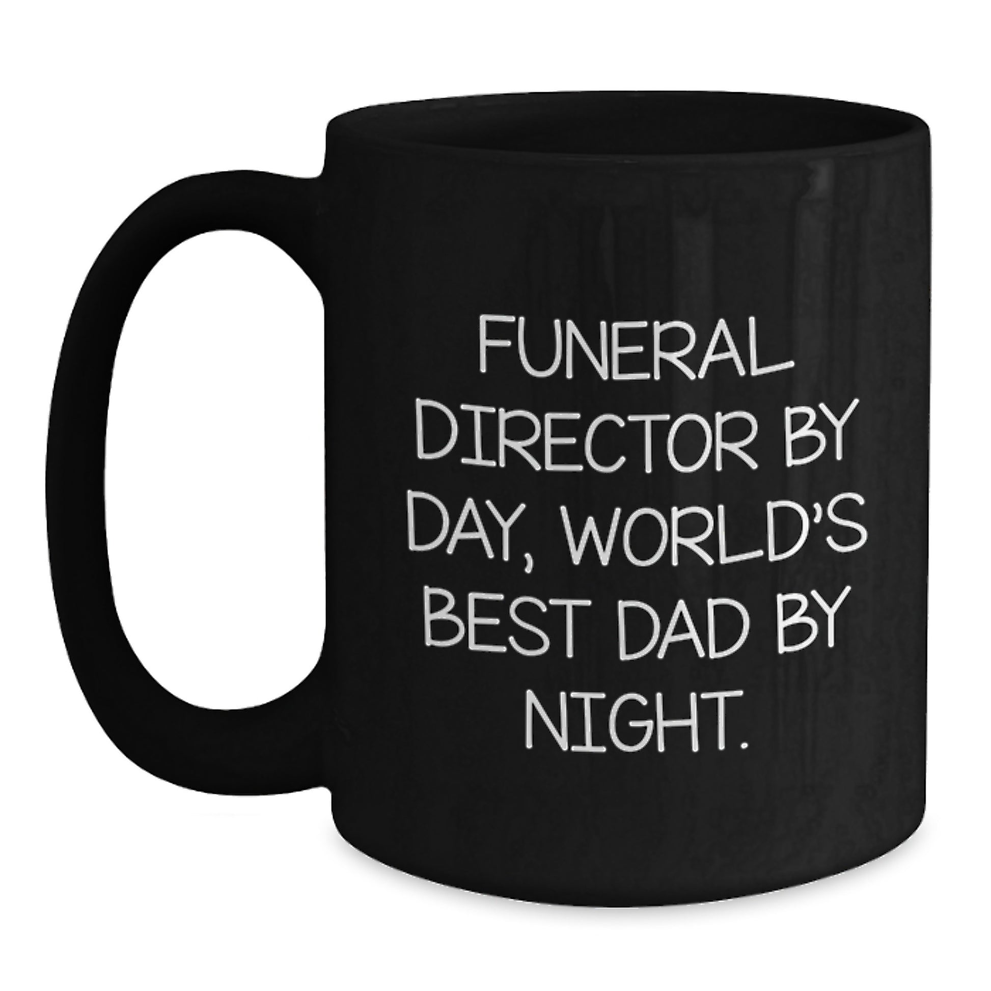 For Him Birthday Gift Funeral Director By Day, World's Best Dad Mug - Main