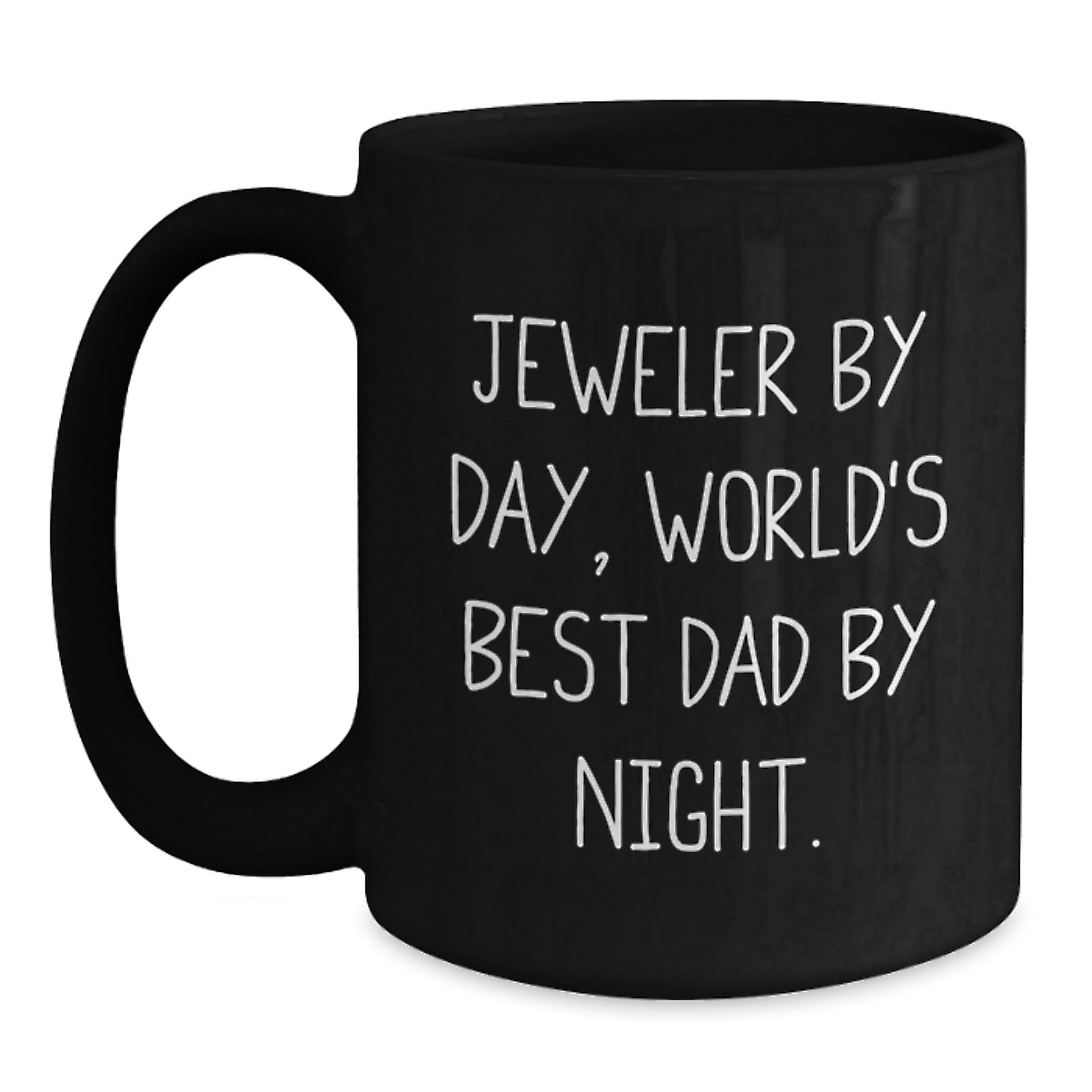 Jeweler Black Coffee Mug Keepsake Birthday Gift for Him With Quote - Main