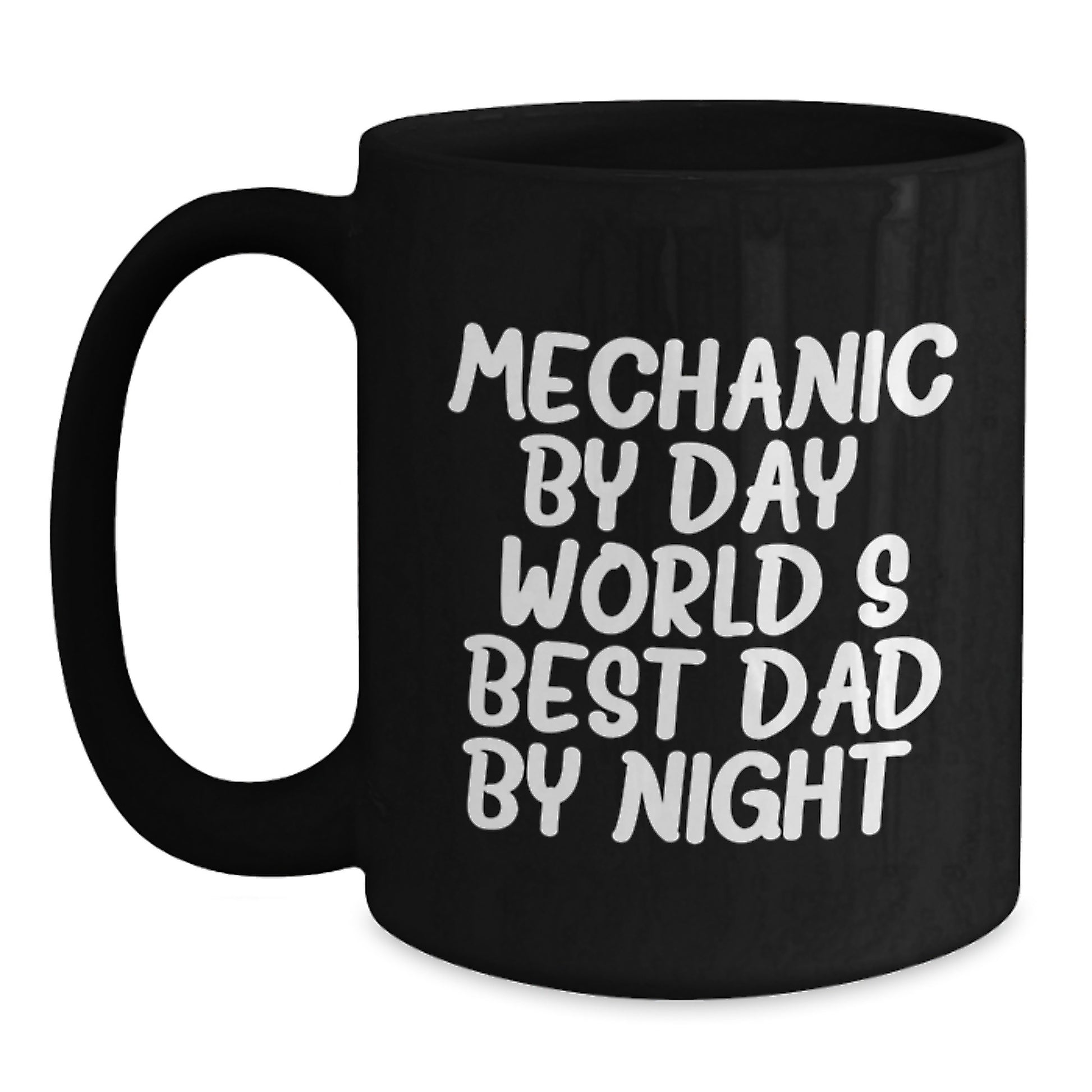 Funny Mechanic Gifts for Men - Black Coffee Mug with 'Mechanic By Day, World's Best Dad By Night.' Quote - Valentine's Unique Gifts from Men to Mechanic Friends - Main
