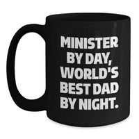 Load image into Gallery viewer, Minister Gifts, Funny Quote Black Coffee Mug, Birthday Unique Gifts from Men to Minister - Main

