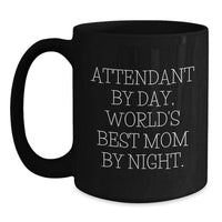 Load image into Gallery viewer, Funny Attendant Gifts for Men-Attendant By Day, World's Best Mom By Night. Black Coffee Mug, Christmas Unique Presents - Main
