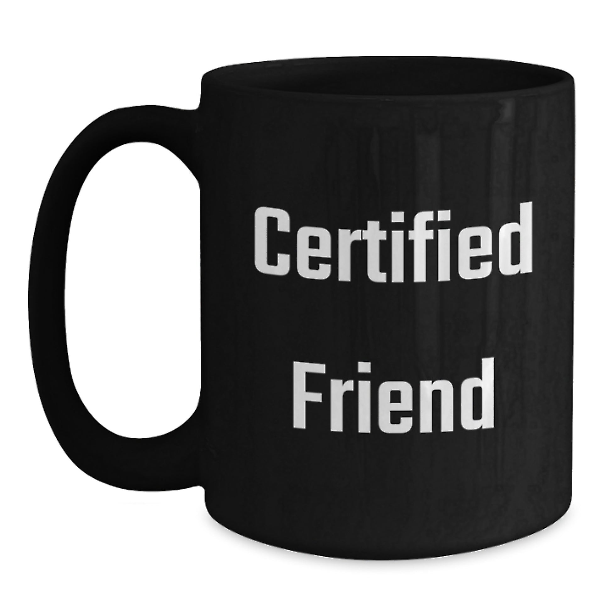 Funny Quote Friend Black Coffee Mug Gifts from Friends for Birthday Unique Gifts - Main