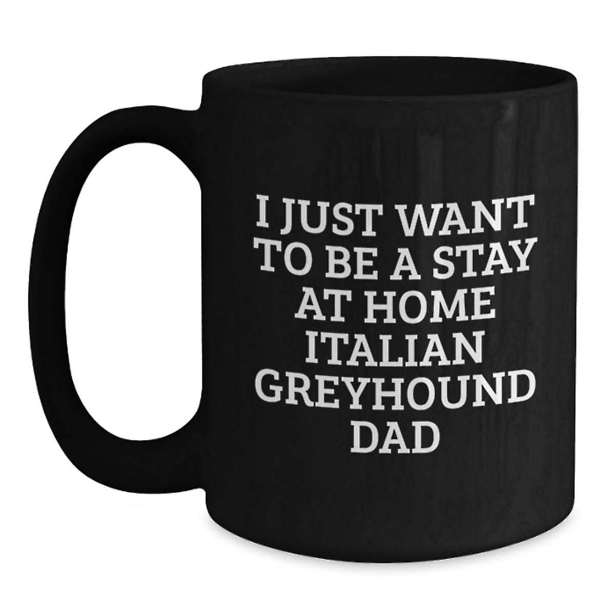 Funny Italian Greyhound Dog Lover Gifts from Men to Family, Italian Greyhound Dog Mom Dad Black Coffee Mug - Birthday Unique Gifts for Her Him - Main