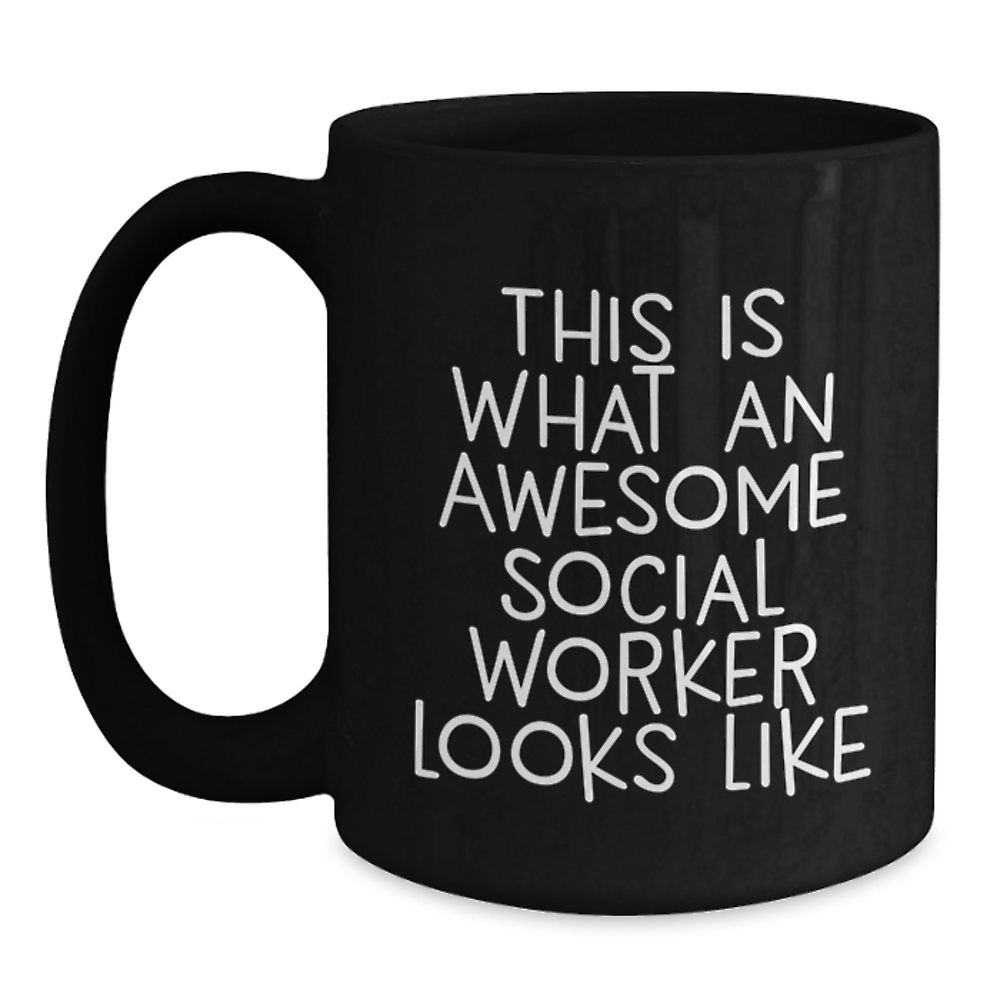 Funny Social Worker Birthday Unique Gifts for Coworkers, Inspirational Quote Black Coffee Mugs, Unique Gifts from Friends to Social Workers - Main