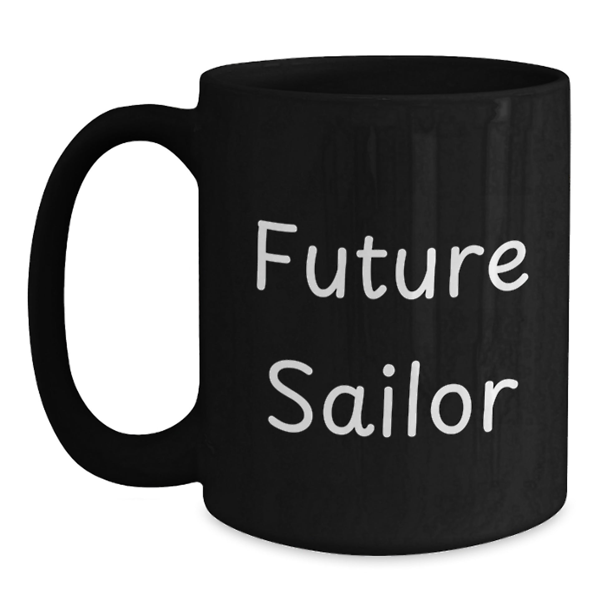 Funny Sailor Gifts from Mom for Future Sailor Men Graduation Unique Gifts - Black Coffee Mug - Main