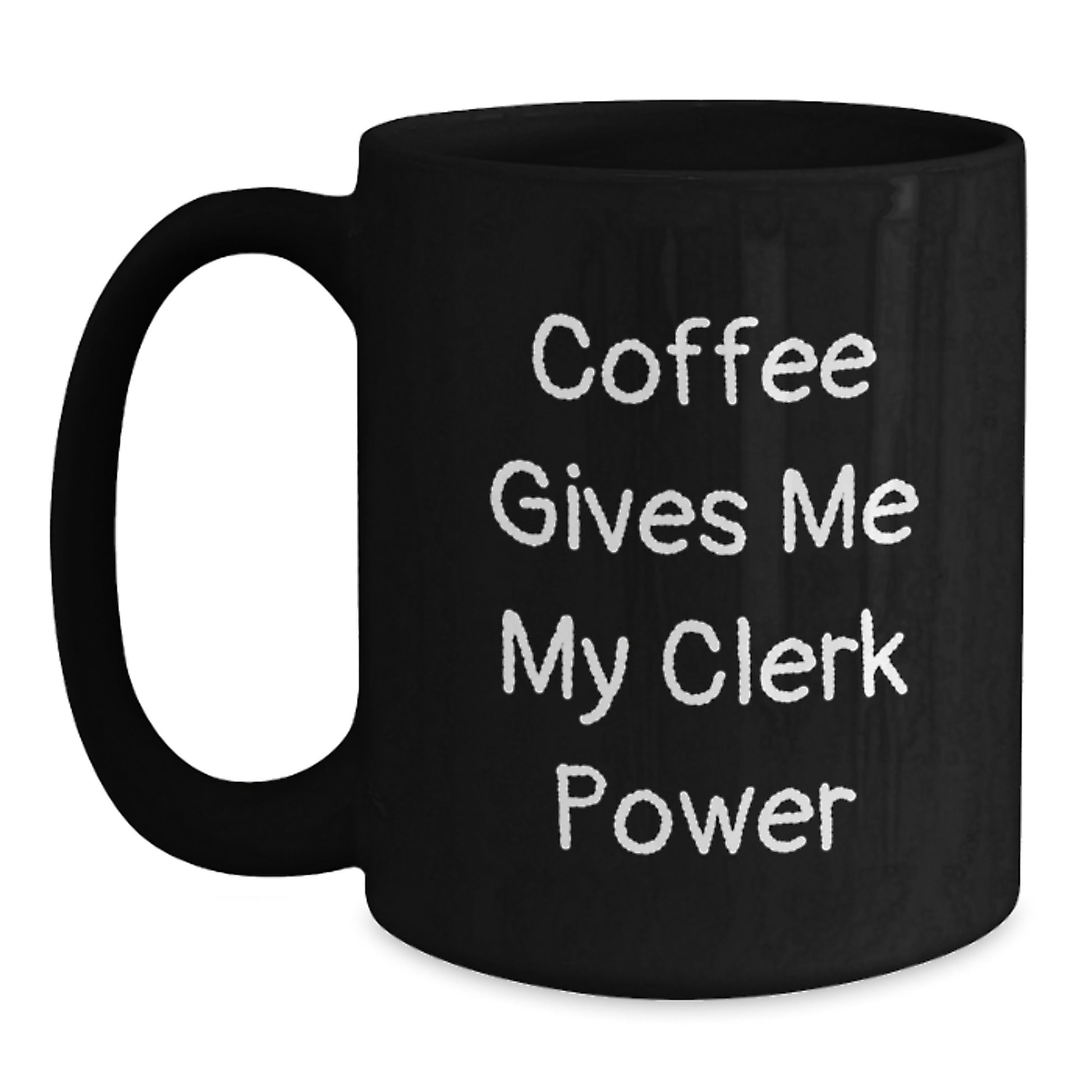 Funny Clerk Gifts from Friends, Christmas Unique Mug for Clerk, Coffee Gives Me My Clerk Power - Main