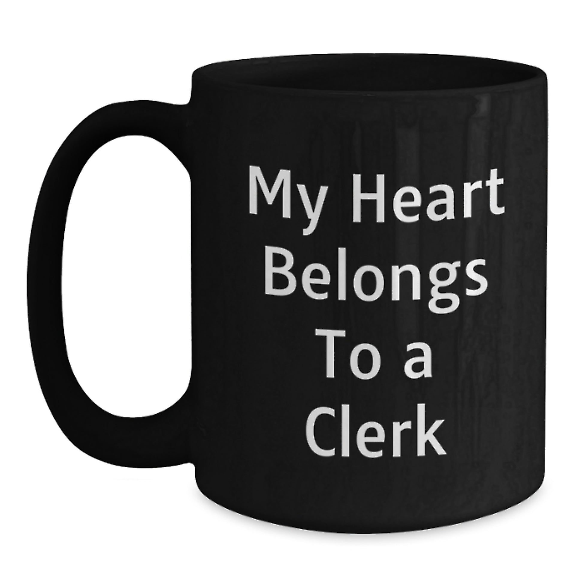 Funny Clerk Gifts for Graduation - 'My Heart Belongs To A Clerk' Black Coffee Mug from Friends - Main