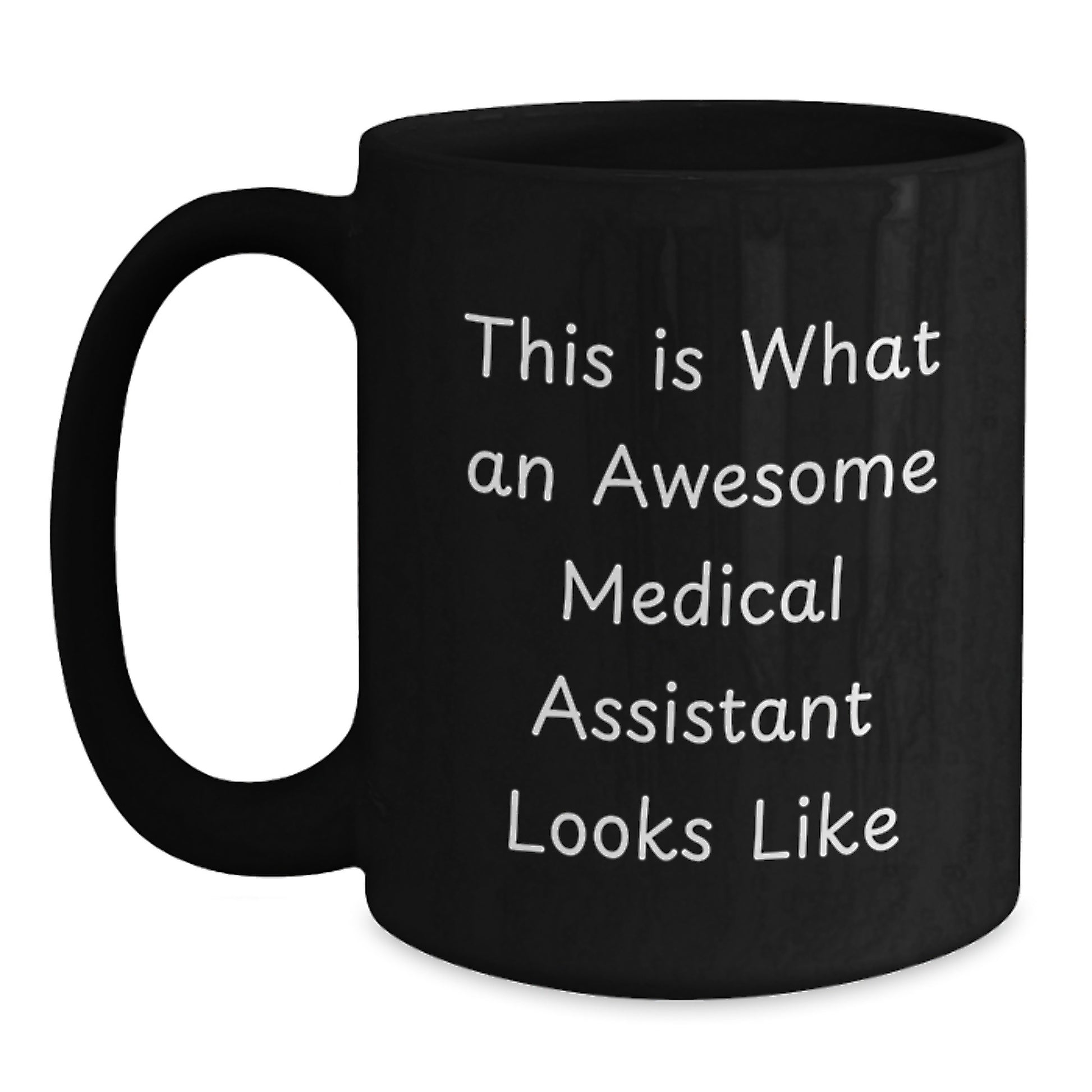 Funny Medical Assistant Gifts from Family, Graduation Unique Gifts for Medical Assistant, This Is What An Awesome Medical Assistant Looks Like Black Coffee Mug - Main
