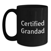 Load image into Gallery viewer, Funny Grandad Gifts, Valentine's Unique Gifts from Men to Grandad, Black Coffee Mug with 'Certified Grandad' Quote - Main
