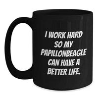 Load image into Gallery viewer, Papillon Dog Lover Gifts, Funny Inspirational Quote, Black Coffee Mug, Gifts from Men to Papillon Dog Enthusiasts, Gifts for Papillon Dog Owners Birthday Unique Mugs - Main
