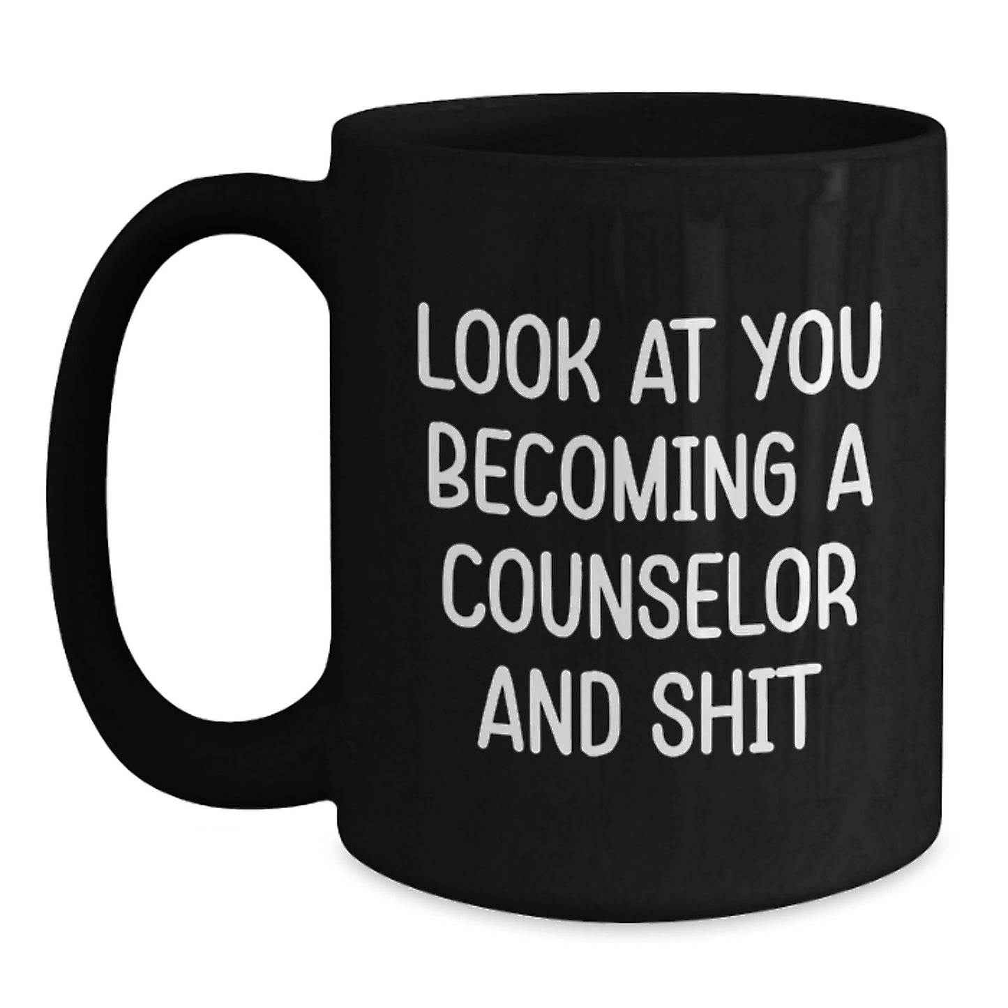 Counselor Gifts from Friends, Funny Quote Black Coffee Mug for Graduation, Inspirational Counselor Mug, 11oz or 15oz, Microwave and Dishwasher Safe - Main