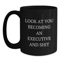 Load image into Gallery viewer, Executive Gifts from Friends, Funny Inspirational Quote Black Coffee Mug, Gifts for Men, Unique Graduation Present - Main
