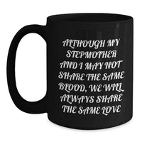 Load image into Gallery viewer, Inspirational Stepmother Gifts, Graduation Unique Gifts from Family to Stepmother, Funny Quote Coffee Mug for Black Coffee Lover - Main
