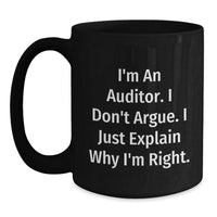 Load image into Gallery viewer, Auditors Gifts Unique Funny Quotes Black Coffee Mug for Him or Her Graduation - Main
