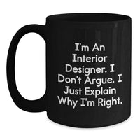 Load image into Gallery viewer, Funny Interior Designer Gifts from Friends for Graduation, Black Coffee Mug with Inspirational Quote, Unique Interior Designer Appreciation Gifts - Main
