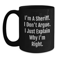 Load image into Gallery viewer, Sheriff Humor Gifts for Men from Friends, Funny Sheriff Black Coffee Mug for Graduation - Main
