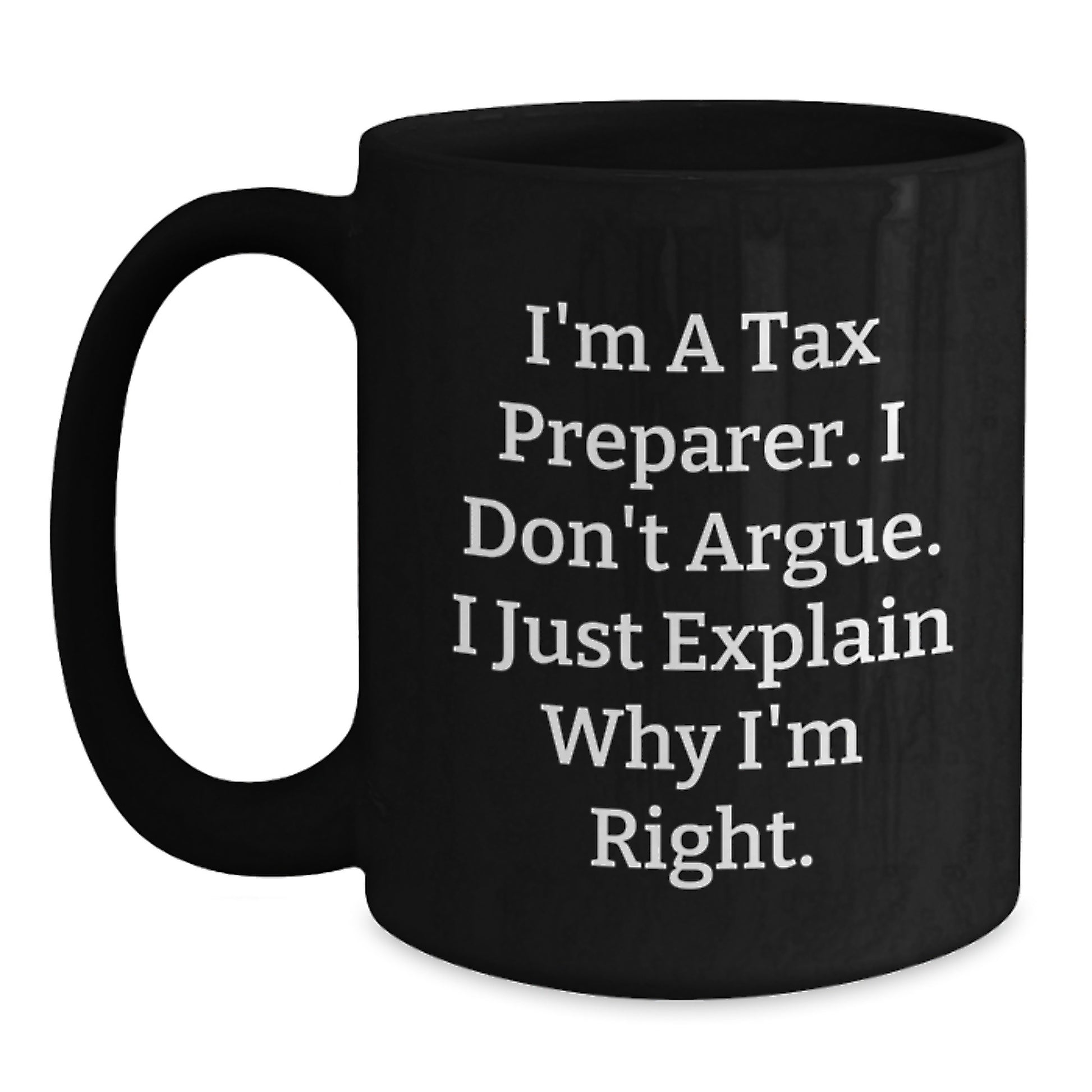 Tax Preparer Humor Funny Quote Gifts for Tax Preparer Men Women Graduation Unique Gifts from Family - Main