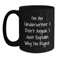 Load image into Gallery viewer, Underwriter Humor Gifts, Gifts from Friends for Underwriter, Funny Black Coffee Mug for Graduation - Main
