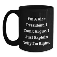 Load image into Gallery viewer, Vice President Gifts for Men Funny Inspirational Quote Black Coffee Mug, Gifts from Friends, Unique Graduation Presents - Main
